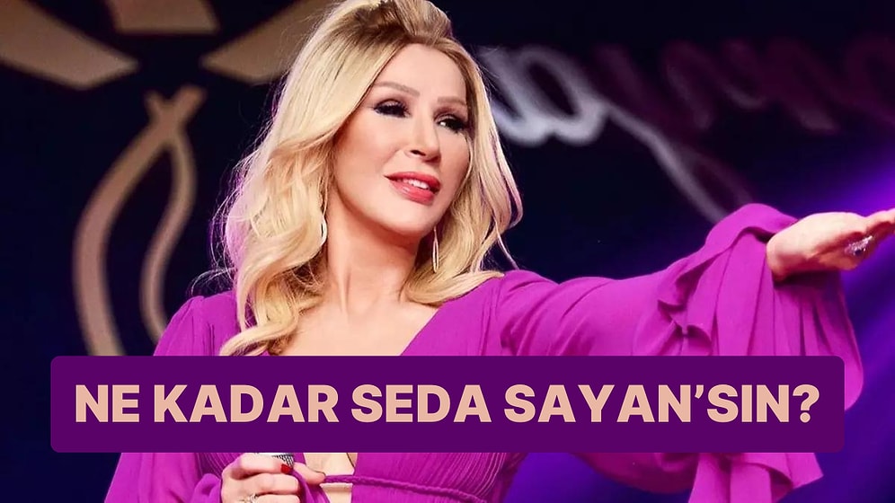 Ne Kadar Seda Bacısın?