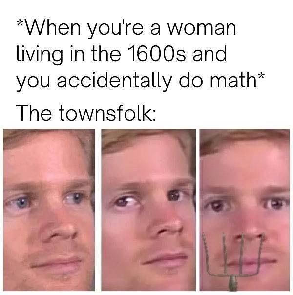 5. 1600'lü yıllarda yaşayan bir kadın yanlışlıkla matematik çözünce kasaba halkı;