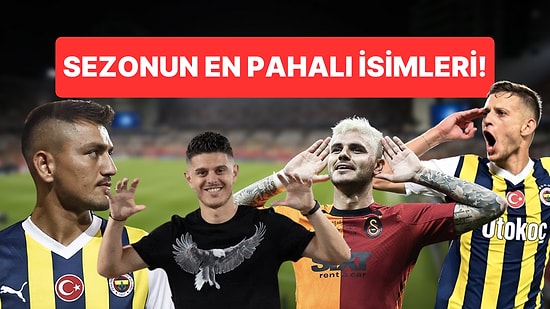 Bonservis Rekoru 15 Milyon Euro ile Kırıldı: Transfer Döneminin En Pahalı İsimleri Belli Oldu