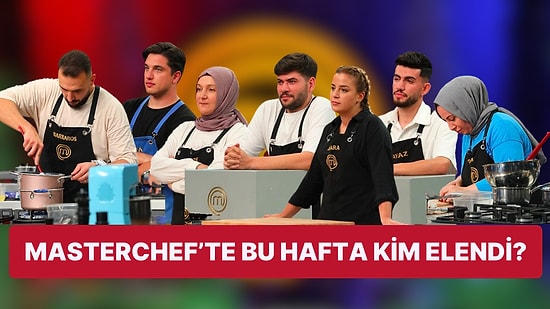 Eleme Gecesine Tahsin ve Dilara'nın "Pepeçura" Tartışmasının Damga Vurduğu MasterChef'te Kim Elendi?