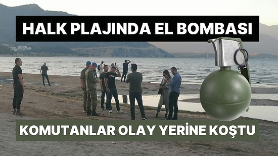 Halk Plajında 9 El Bombası Bulundu: Komando Okulu Komutanları Olay Yerine Koştu