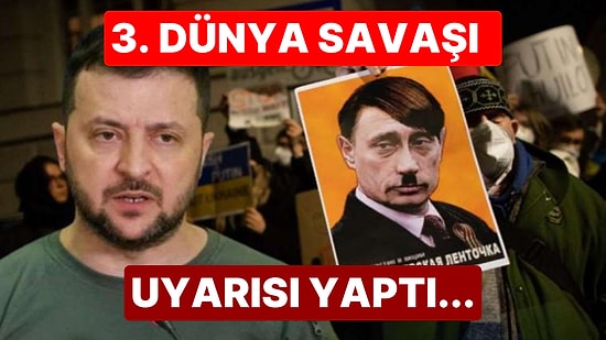 Zelensky, Putin İçin Açtı Ağzını Yumdu Gözünü: 'İkinci Adolf Hitler...'