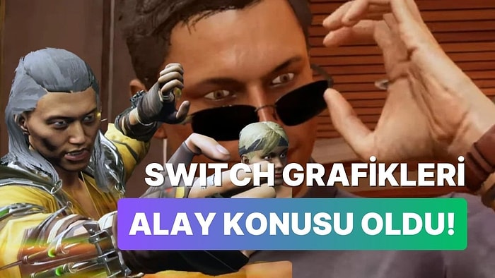 Mortal Kombat 1'in Switch Sürümündeki Grafikler Dalga Konusu Oldu: Birbirinden Komik Görseller Ortaya Çıktı