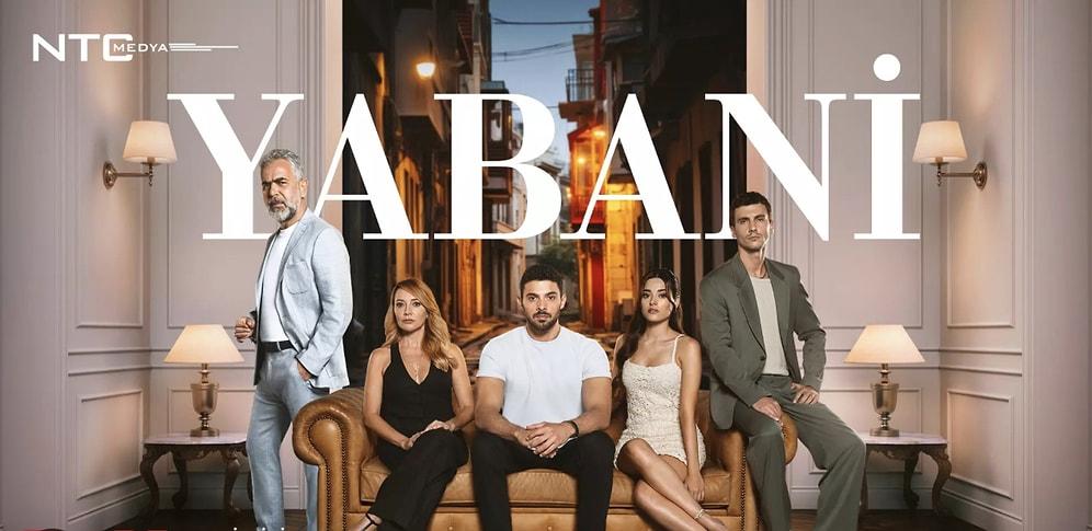 Yabani Series: The New Darling of Turkish Television: Plot, Cast and More