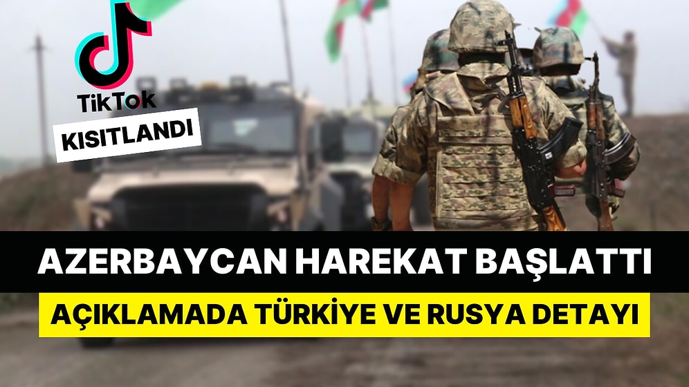 Azerbaycan Ordusu Harekat Başlattı: Ülkede TikTok Askıya Alındı