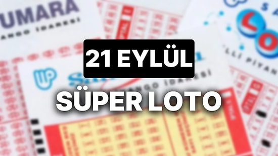 21 Eylül Süper Loto Sonuçları ve Kazandıran Numaralar: 21 Eylül Süper Loto Sonuç Sorgulama Sayfası