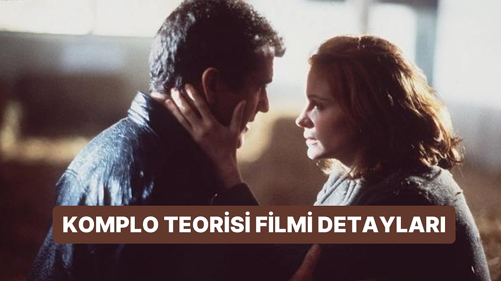 Komplo Teorisi (Conspiracy Theory) Filminin Konusu Nedir, Oyuncuları Kimdir? Komplo Teorisi Filmi Detayları