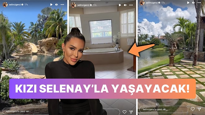 Selin Ciğerci Miami'deki Dudak Uçuklatan Villasını Paylaştı, Görenler Gözlerine İnanamadı!
