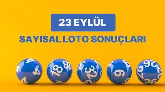 23 Eylül Çılgın Sayısal Loto Sonuçları Açıklandı: 23 Eylül Sayısal Loto Kazandıran Numaralar ve Detaylar