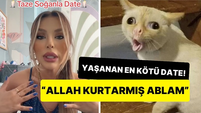 En Kötü Date Anısını Bile Sollayacak 'Taze Soğan' Kokulu İlk Buluşma "Allah Uzak Etsin" Dedirtti