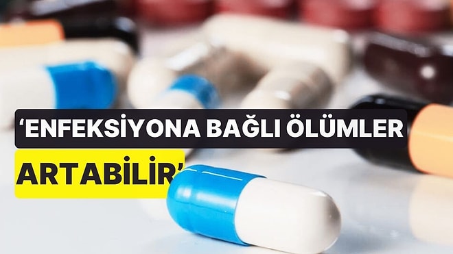 Bilim Kurulu Üyesinden 'Antibiyotik' Uyarısı! 'Enfeksiyona Bağlı Ölümler Artabilir...'