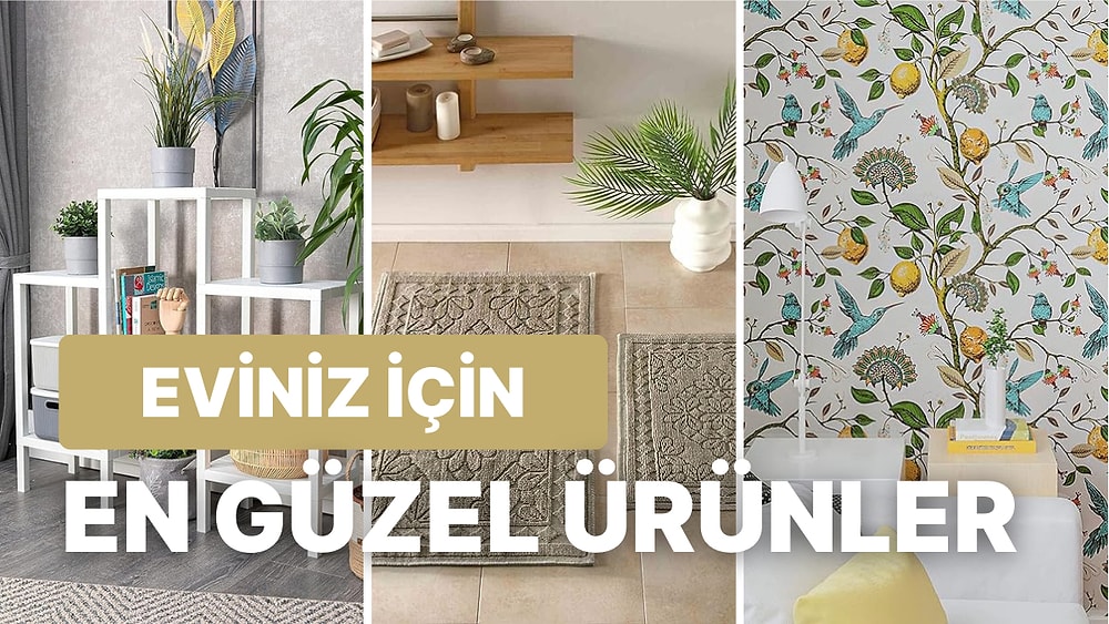 Ev Sahiplerinin Kullanmaktan ve Görmekten Keyif Aldığı Ürünler