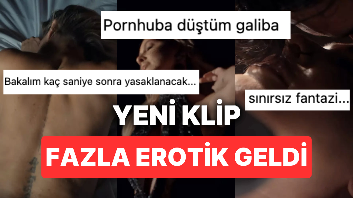Hadisenin Fazla Erotik Bulunan Yeni Klibi Şarkı Çıkmadan Yasaklandı Bile  Dedirtti - Onedio