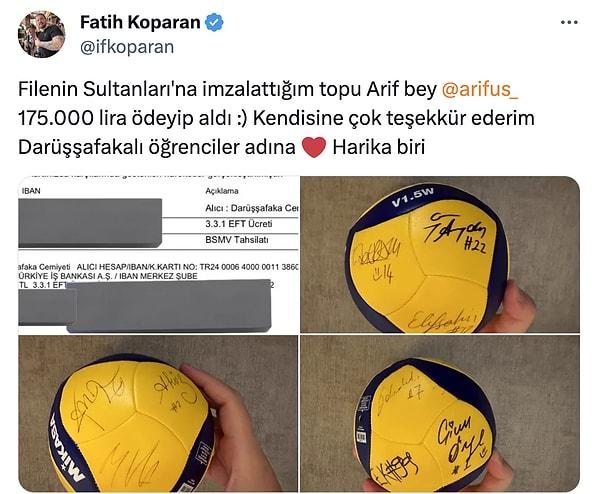 Fatih Koparan, imzalı voleybol topunun 175 bin TL karşılığında satıldığını duyurdu. Gelir ise Darüşşafaka'ya bağışlandı.