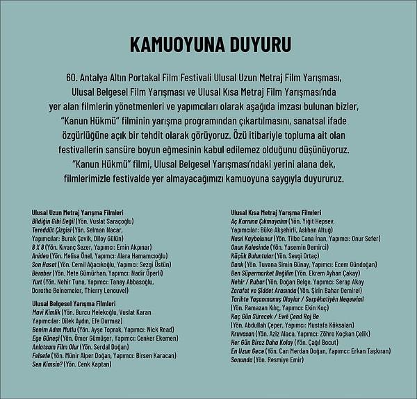 60. Antalya Altın Portakal Film Festivali'ne katılan 27 filmin yönetmen ve yapımcıları ortak bildiri imzalamış, "Kanun Hükmü filmi, ulusal belgesel yarışmasındaki yerini alana dek filmlerimizle festivalde yer almayacağımızı kamuoyuna saygıyla duyururuz" demişti.