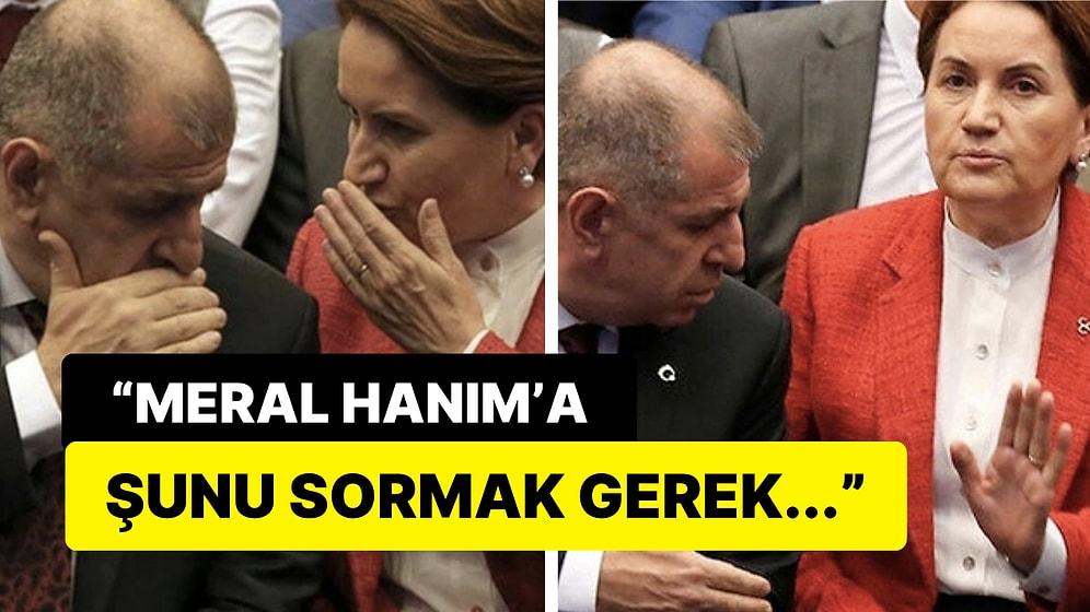 Ümit Özdağ'ın İYİ Parti Hakkında Açıkladığı İddialarda 'Meral Akşener ve AKP Yakınlığı' Dikkat Çekti