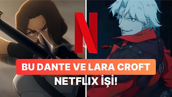 Netflix'in Tomb Raider ve Devil May Cry Animelerinden İlk Görüntüler Geldi