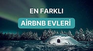 Dünyanın En Garip ve Ünlü Mimarisine Sahip Airbnb Evleri