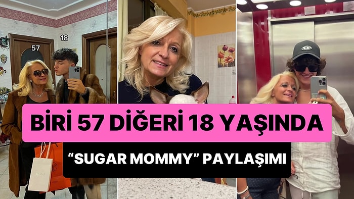 57 Yaşındaki Kadınla İlişki Yaşayan 18 Yaşındaki Gencin Gündem Olan 'Sugar Mommy' Paylaşımı