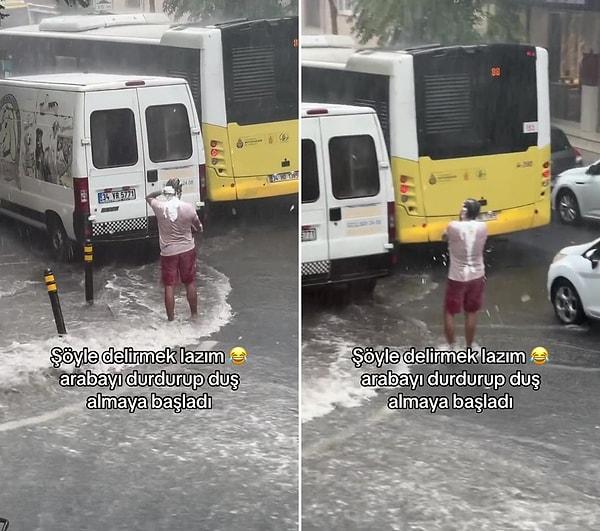 O sağanak yağış sırasında bir vatandaş ise aracından inerek duş almaya başladı.