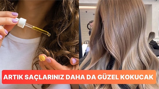 Saçınızın Daha Taze ve Güzel Kokmasını Sağlayacak Tüyolar