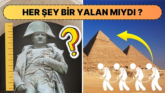 Hâlâ Yanlış Hallerine İnanılıyor: Aslını Öğrendiğinizde Şok Olacağınız 8 Efsane
