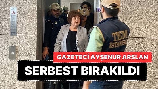 Gözaltına Alınan Gazeteci Ayşenur Arslan, Serbest Bırakıldı