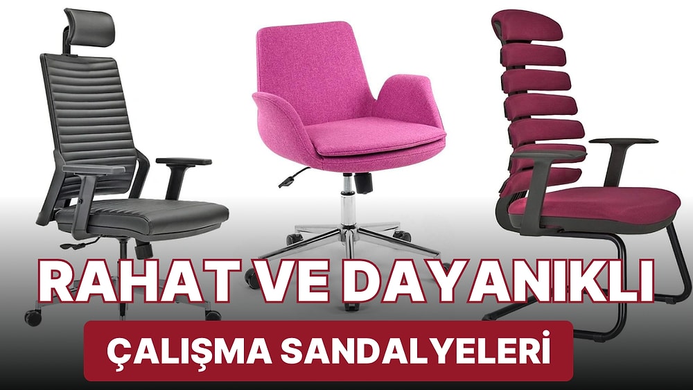 İster Ofise İster Eve! En Çok Tercih Edilen İndirimli Çalışma Sandalyesi Tavsiyeleri