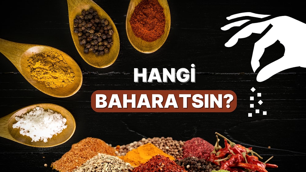 Hangi Baharatsın?