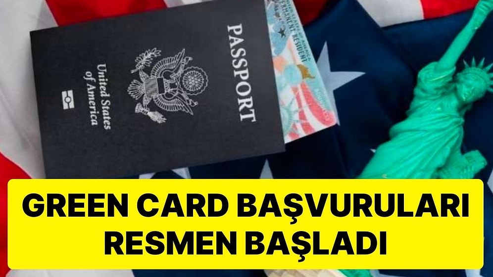 Green Card Başvuruları Başladı: Green Card Başvurusu İçin Nelere Dikkat Edilmeli?