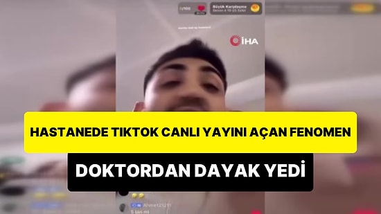 Hastanede TikTok Canlı Yayını Açan Fenomen Doktordan Dayak Yedi