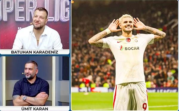 Daha sonra Galatasaray'ın son dönemdeki başarısına vurgu yapan Batuhan Karadeniz, "Galatasaray 12 kişi oynuyormuş. Federasyon'a başvuruda bulunun!" dedi.
