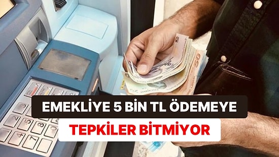 Emekliye 5.000 TL İkramiye Ödemesi Tepkilerin Odağında Kaldı: "Çalışanlara da Verilsin"