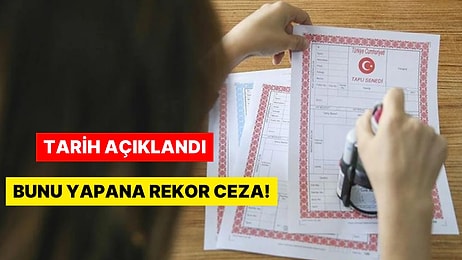 Tapu Sahiplerine Kötü Haber: Rekor Ceza Geliyor