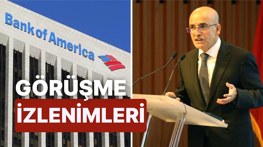 BofA Açıkladı: Mehmet Şimşek'in Londra'da Toplantısı Sonrası Yatırımcılar Neler Söyledi?