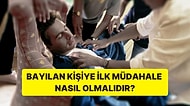 Yanınızdaki Birinin Bayıldığı Durumda Bilmeniz Gerekenler