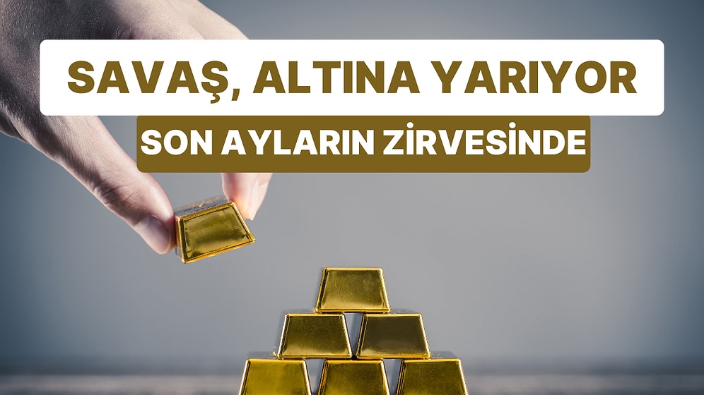 Altın, Savaşla Parladı: Altın Fiyatları Enflasyona Direnirken Yükseliş Sürer mi?