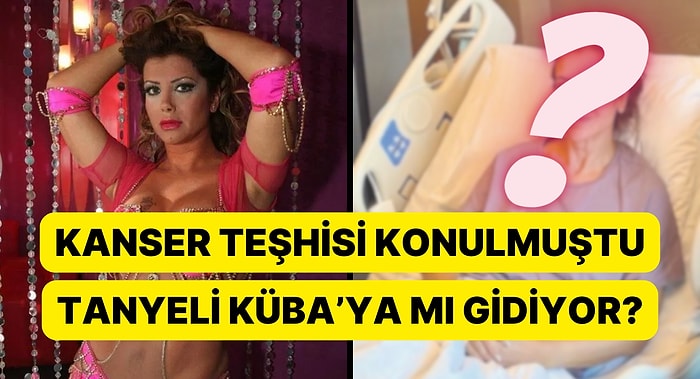 Şarkıcı Tanyeli Ameliyat İçin Küba'ya mı Gidiyor?