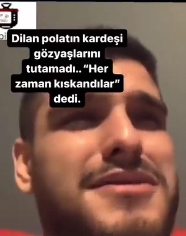 Dilan Polat’ın bir diğer kardeşi olan Can Doğu da sosyal medyadan da ağlayarak bir video paylaştı ve yaşananlara sitem etti.