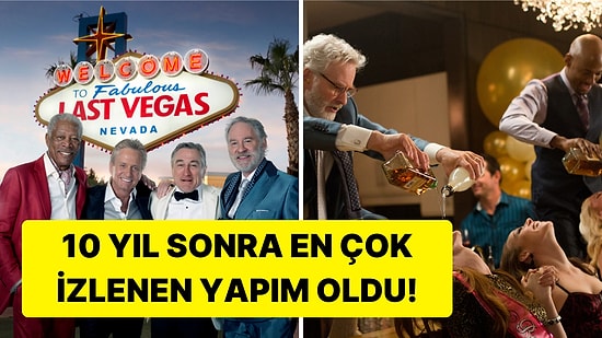 TOP 10 Listesinde: 10 Yıl Sonra Netflix'te Gündem Olan "Last Vegas" Filmini İnceliyoruz!