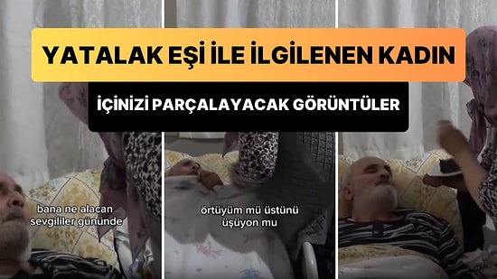 Yatalak Eşi ile İlgilenip Sevgililer Günü'nde Pasta Yediren Kadının İçinizi Parçalayacak Görüntüleri