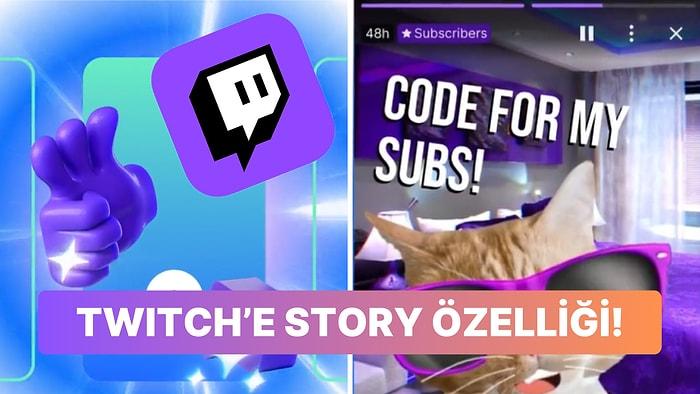 Twitch'te Hikaye Zamanı: Twitch'in "Story" Özelliği Kullanıma Sunuldu
