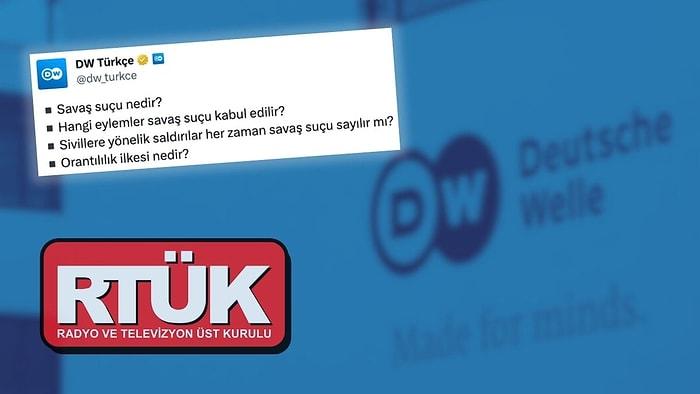 RTÜK, DW Türkçe Hakkında Kanuni Süreç Başlattı