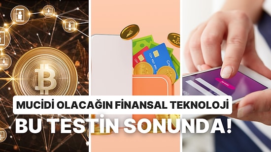 İcat Edilmeseydi Senin Bulacağın Finansal Teknoloji Hangisi Olurdu?
