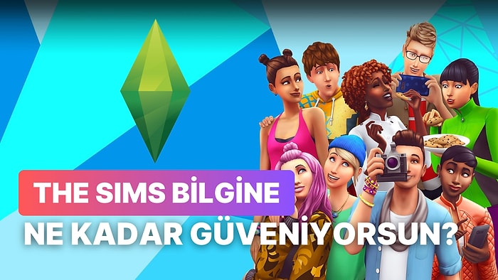 The Sims Bağımlıları Bile Bu Testi Fullemekte Zorlanacak!