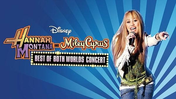 4. Hannah Montana and Miley Cyrus: Best of Both Worlds Concert