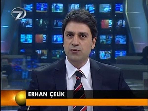 Türkiye'deki bu protestolardan biri de televizyon kanallarında uzun yıllardır sunuculuk yapmasıyla tanıdığımız ünlü spiker Erhan Çelik'ten geldi.