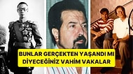Gerçekten Yaşanmış Bu 15 Şaşırtıcı Olayı Duyunca Uzaklara Dalacaksınız!