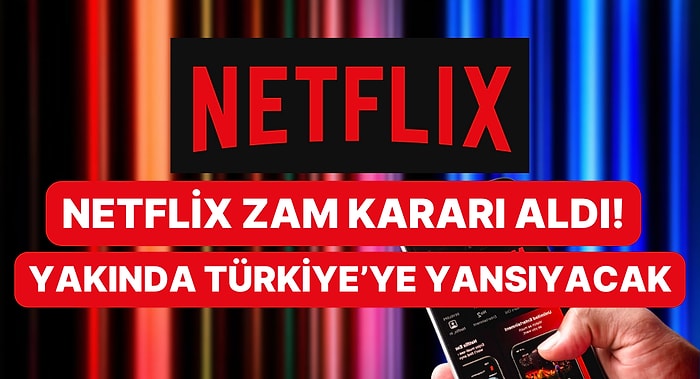 Netflix Açıkladı! Bir Zam Daha Yolda!