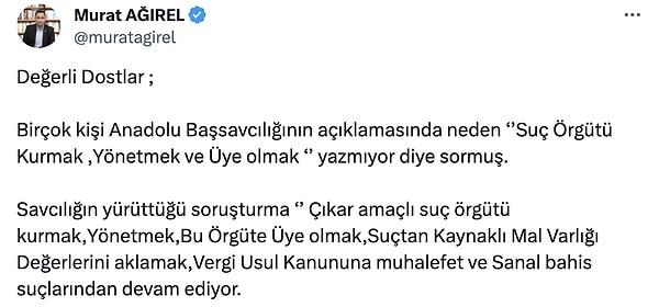 Gazeteci Murat Ağırel, savcılık açıklamasında "Suç Örgütü Kurmak ,Yönetmek ve Üye olmak" yazmadığını "Çıkar amaçlı suç örgütü kurmak, yönetmek, bu örgüte üye olmak," suçlamasının yer aldığını belirtti.